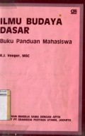 ILMU BUDAYA DASAR: BUKU PANDUAN MAHASISWA