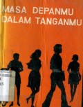 MASA DEPANMU DALAM TANGANMU