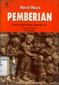 PEMBERIAN: BENTUK DAN FUNGSI PERTUKARAN DI MASYARAKAT KUNO