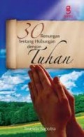 30 RENUNGAN TENTANG HUBUNGAN DENGAN TUHAN