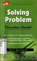 ESSENTIALS SOLVING PROBLEM (PEMECAHAN MASALAH)