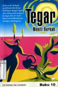TEGAR MENITI BERKAH: SERBA-SERBI 36 KISAH PERJALANAN DAN KARYA KEHIDUPAN DENGAN SEGALA SUKA DUKA; JATUH BANGUN; KERINGAT DAN AIR MATA DALAM MERAIH KESUKSESAN SEKALIGUS KEBAHAGIAAN