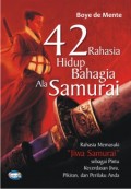 42 RAHASIA HIDUP BAHAGIA ALA SAMURAI