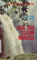 ASAL DAN TUJUAN MANUSIA: TEORI EVOLUSI