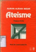 ALIRAN-ALIRAN BESAR ATEISME: TINJAUAN KRITIS