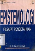 EPISTEMOLOGI: FILSAFAT PENGETAHUAN