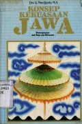 KONSEP KEKUASAAN JAWA: PENERAPANNYA OLEH RAJA-RAJA MATARAM