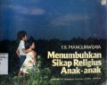 MENUMBUHKAN SIKAP RELIGIUS ANAK-ANAK