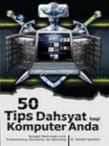 50 TIPS DAHSYAT BAGI KOMPUTER ANDA