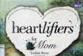 HEARTLIFERS FOR MOM