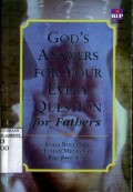 GODS ANSWERS FOR YOUR EVERY QUESTION FOR FATHERS