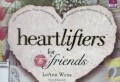 HEARTLIFERS FOR FRIENDS