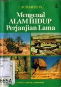 MENGENAL ALAM HIDUP PERJANJIAN LAMA