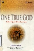ONE TRUE GOD: RESIKO SEJARAH BERTUHAN SATU