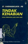 TINDAK KENABIAN: KISAH PERBUATAN ANEH PARA NABI