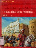 KISAH KEHIDUPAN MANUSIA: PADA ABAD-ABAD PERTAMA ISLAM