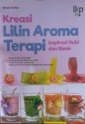 Kreasi Lilin Aroma Terapi: Inspirasi Hobi Dan Bisnis