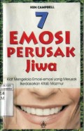 7 EMOSI PERUSAK JIWA: KIAT MENGELOLA EMOSI-EMOSI YANG MERUSAK BERDASARKAN KITAB MAZMUR