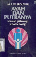 AYAH DAN PUTRANYA: SOROTAN PSIKOLOGI FENOMENOLOGI