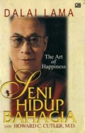 THE ART OF HAPPINESS (SENI HIDUP BAHAGIA)