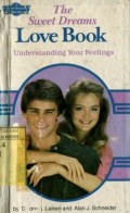 THE SWEET DREAMS LOVE BOOK: UNDERSTANDING YOUR FEELINGS