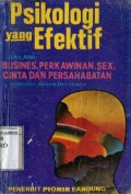 PSIKOLOGI YANG EFEKTIF DALAM BUSINESS; PERKAWINAN; SEX; CINTA DAN PERSAHABATAN