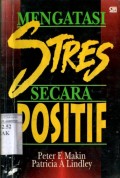 MENGATASI STRES SECARA POSITIF