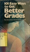 101 EASY WAYS TO GET BETTER GRADES