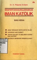 MEMPERTANGGUNGJAWABKAN IMAN KATOLIK BUKU KEDUA