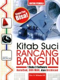 KITAB SUCI RANCANG BANGUN: 1 BUKU 3 SOFTWARE AUTOCAD; 3DS MAX; DAN ARCHICAD