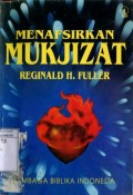 MENAFSIRKAN MUKJIZAT