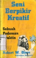 SENI BERPIKIR KREATIF: SEBUAH PEDOMAN PRAKTIS