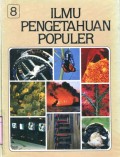 ILMU PENGETAHUAN POPULER: VOLUME 8