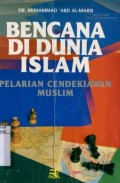 BENCANA DI DUNIA ISLAM PELARIAN CENDEKIAWAN MUSLIM