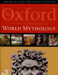 THE OXFORD ILLUSTRATED COMPANION TO WORLD MYTHOLOGY