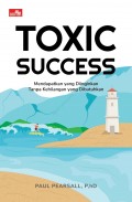 Toxic Success