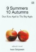 9 SUMMERS 10 AUTUMNS: DARI KOTA APEL KE THE BIG APPLE