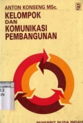 KELOMPOK DAN KOMUNIKASI PEMBANGUNAN