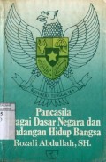 PANCASILA SEBAGAI DASAR NEGARA DAN PANDANGAN HIDUP BANGSA