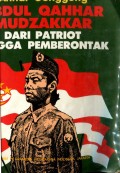 ABDUL QAHHAR MUDZAKKAR: DARI PATRIOT HINGGA PEMBERONTAK