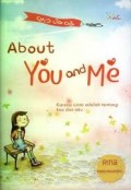 ABOUT YOU AND ME: KARENA CINTA ADALAH TENTANG KAU DAN AKU