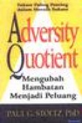 ADVERSITY QUATIENT: MENGUBAH HAMBATAN MENJADI PELUANG