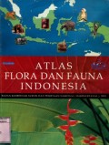 ATLAS FLORA DAN FAUNA INDONESIA