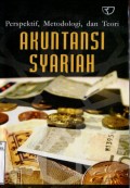 AKUNTANSI SYARI'AH PERSPEKTIF; METODOLOGI; DAN TEORI