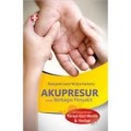 AKUPRESUR UNTUK BERBAGAI PENYAKIT