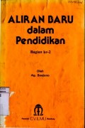 ALIRAN BARU DALAM PENDIDIKAN (BAGIAN KE-2)