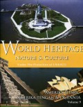 WORLD HERITAGE NATURE & CULTURE: AMERIKA UTARA & AMERIKA TENGAH & OCEANIA (VOLUME 9)