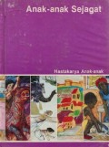 HASTAKARYA ANAK-ANAK: ANAK-ANAK SEJAGAT