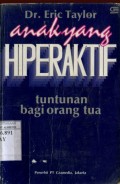 ANAK YANG HIPERAKTIF TUNTUNAN BAGI ORANG TUA