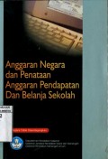 ANGGARAN NEGARA DAN PENATAAN ANGGARAN PENDAPATAN BELANJA SEKOLAH